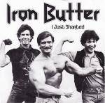 Iron Butter : I Just Sharted